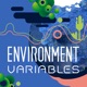 Environment Variables Year Two Roundup