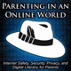 The White Hatter - Parenting In An Online World