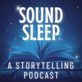 Sound Sleep - Bedtime Stories & Guided Sleep Meditation - Time To Relax, Get Sleepy, & Fall Asleep - Adam Clairmont
