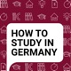 How to Study in Germany