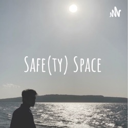 Safe(ty) Space
