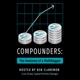 Compounders: The Anatomy of a Multibagger with Ben Claremon