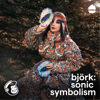 Björk: Sonic Symbolism - Mailchimp