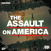 The Assault on America podcast