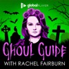 Ghoul Guide with Rachel Fairburn