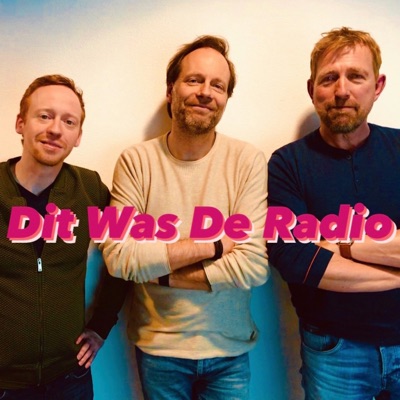 Dit Was De Radio:Harm Edens, Arjan Snijders, Ron Vergouwen & Sybrand Verwer