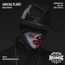 Aiwaska Planet Radio #004