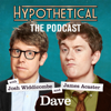 Hypothetical The Podcast with Josh Widdicombe and James Acaster - Dave