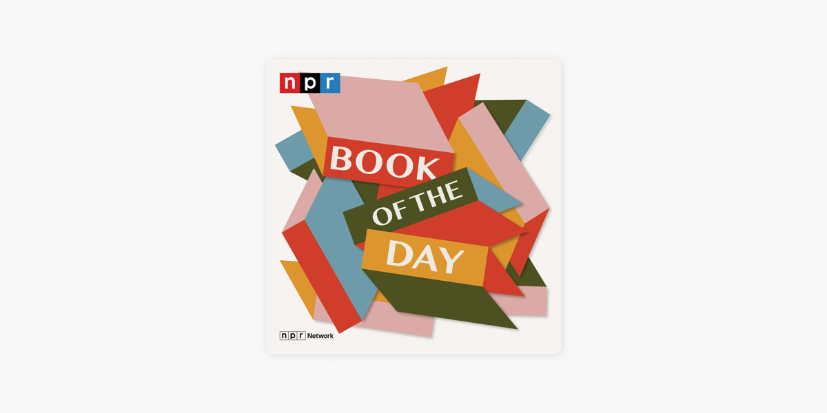 ‎NPR's Book of the Day on Apple Podcasts