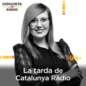 La tarda de Catalunya Ràdio - Catalunya Ràdio