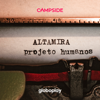 Projeto Humanos: Altamira - Globoplay