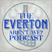 Everton aren’t we? - Everton aren’t we?