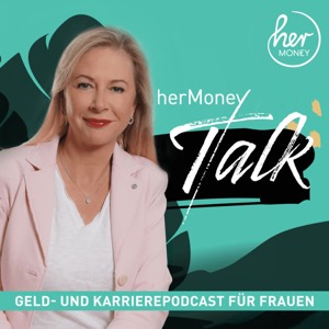 Der herMoney Talk: Finanzpodcast für Frauen