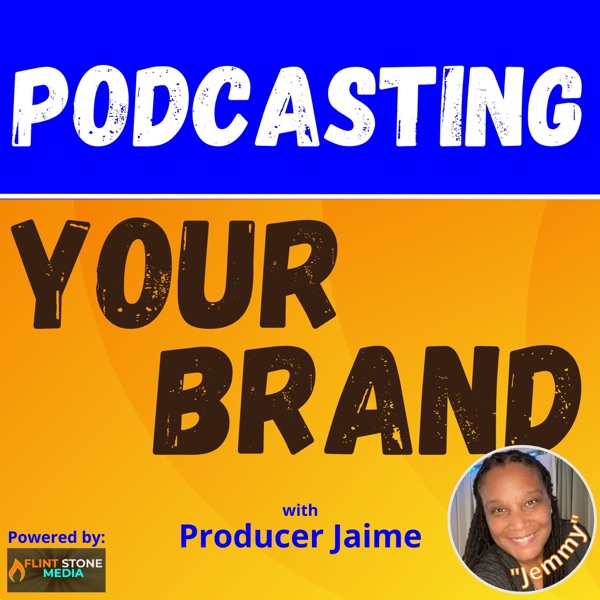 Podcasting Your Brand (formerly, Business in the B... Image