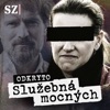 Odkryto: Služebná mocných