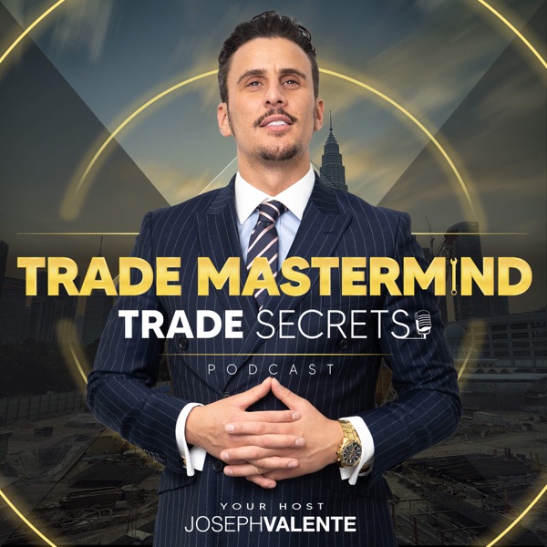 Trade Mastermind: Trade Secrets Podcast