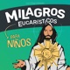 Milagros Eucarísticos para niños