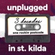 Unplugged in St Kilda