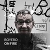 Boyero on fire