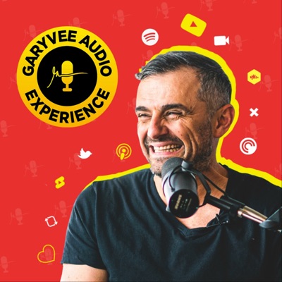 The GaryVee Audio Experience:Gary Vaynerchuk
