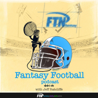 FTN Fantasy Football Podcast with Jeff Ratcliffe