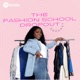 The Fashion School Dropout