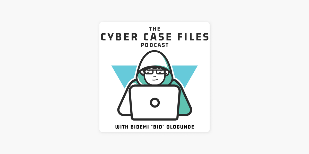 ‎The Cyber Case Files Podcast on Apple Podcasts