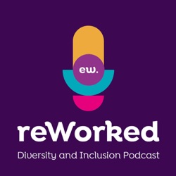 Series 4, Episode 13: Overcoming adversity - A personal story about diversity, acceptance and driving a culture of workplace inclusion