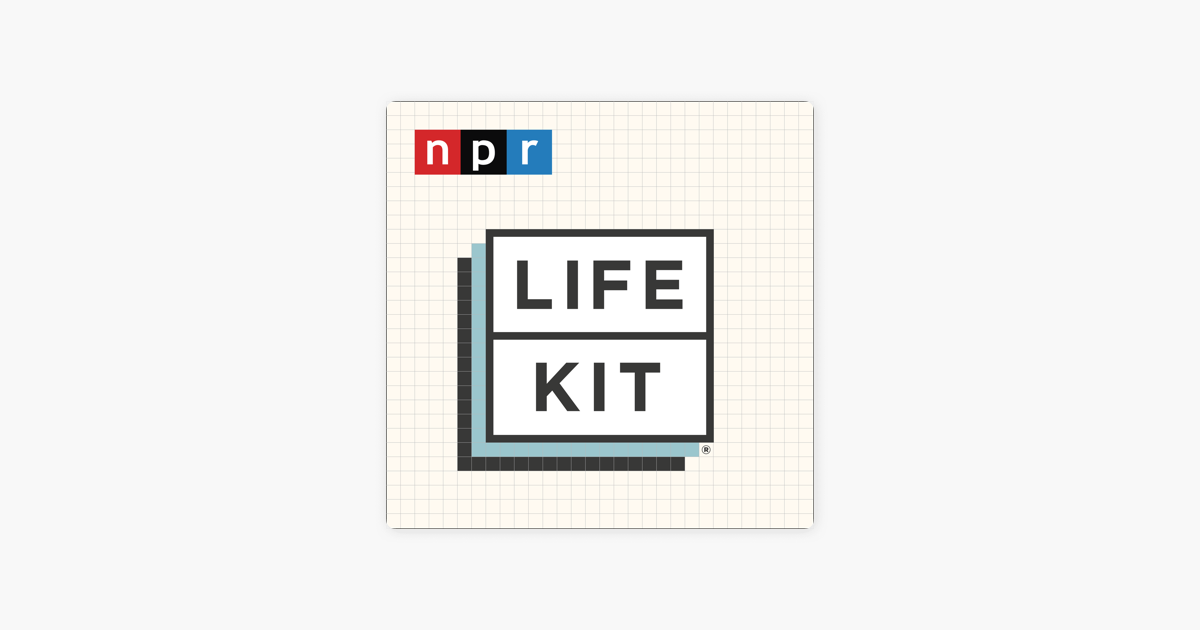 ‎Life Kit on Apple Podcasts