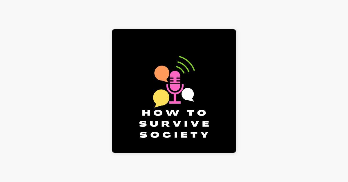 how-to-survive-society-i-am-ready-poem-for-survivors-on-apple-podcasts