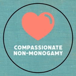 Compassionate Non-Monogamy