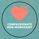 Compassionate Non-Monogamy