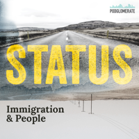 Status - Immigration & People podcast
