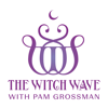 The Witch Wave - Pam Grossman / Phantasmaphile LLC