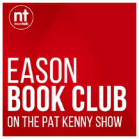 Eason Book Club on The Pat Kenny Show podcast