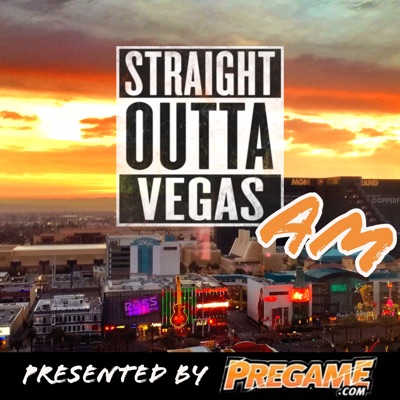 Straight Outta Vegas AM:Pregame.com