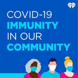 COVID-19 Immunity in Our Community
