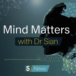 Introducing: Mind Matters with Dr Sian