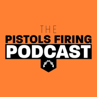 Pistols Firing podcast