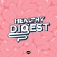 Healthy Digest EP31 | Alter Ego เทคนิคสร้างตัวตน เสริมความมั่นใจ