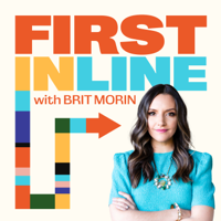 First In Line with Brit Morin podcast