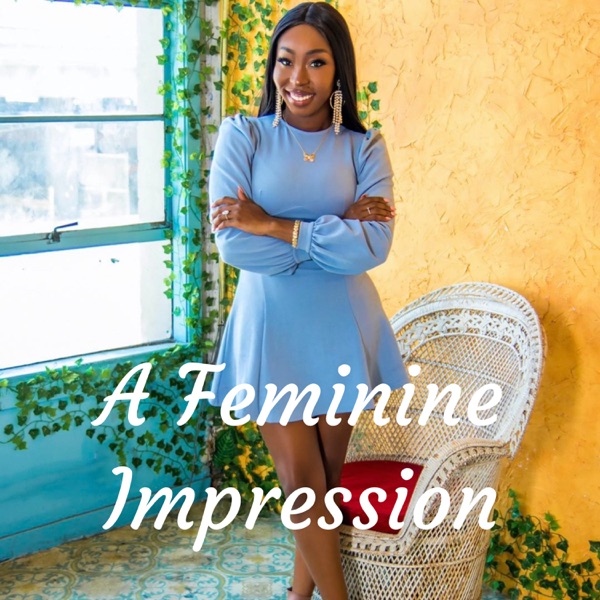 A Feminine Impression