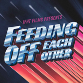 Feeding Off Each Other - IFHT Films