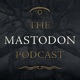 Grim Tidings (Discussion) | The Mastodon Podcast #4