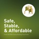 Safe, Stable & Affordable