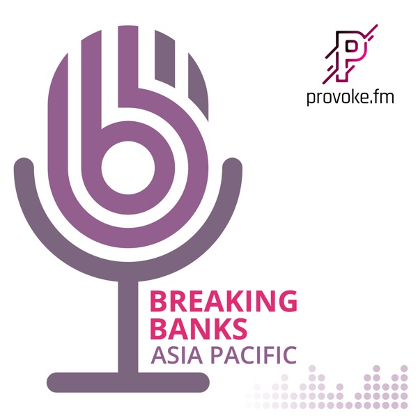 Breaking Banks Asia Pacific