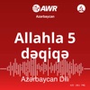 AWR Azərbaycan dili - Allahla 5 dəqiqə