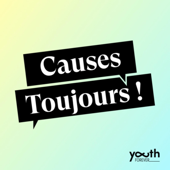 Causes Toujours ! - Youth Forever