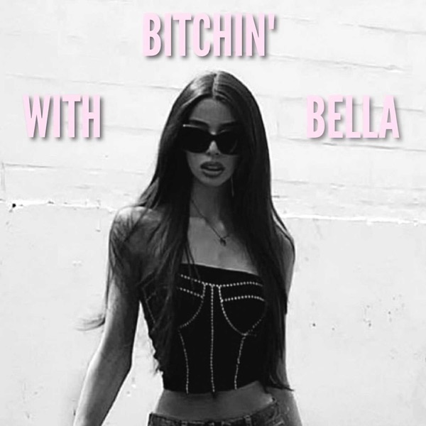 Bitchin' with Bella