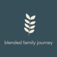 Blended Family Journey - The Podcast